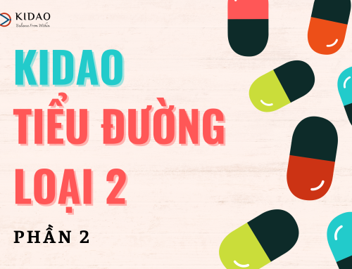 KIDAO VÀ BỆNH TIỂU ĐƯỜNG LOẠI 2 (PHẦN 2)